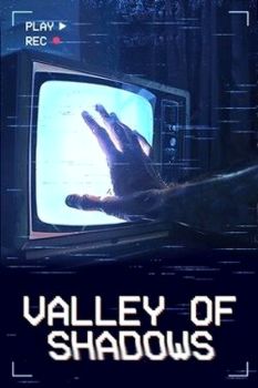 Valley of Shadows