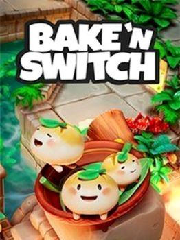 Bake 'n Switch