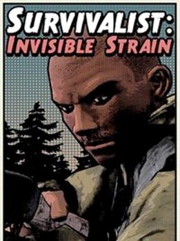 Survivalist: Invisible Strain