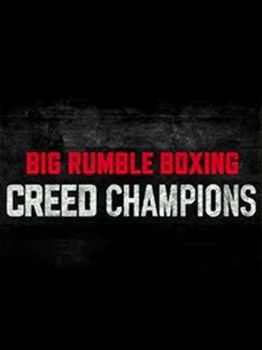 Big Rumble Boxing Creed Champions