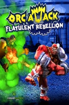 Orc Attack: Flatulent Rebellion