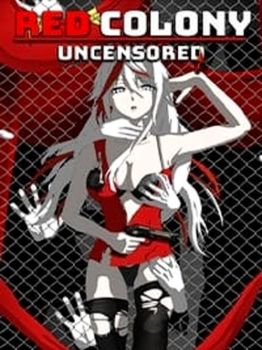 Red Colony Uncensored