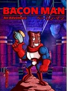 Bacon Man An Adventure