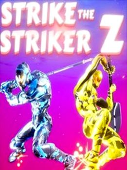 Strike The Striker Z