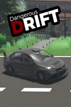 Dangerous Drift