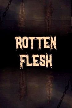 Rotten Flesh