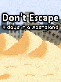 Don't Escape 4 Days in a Wasteland