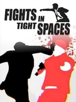 Fights in Tight Spaces