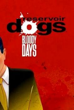 Reservoir Dogs Bloody Days