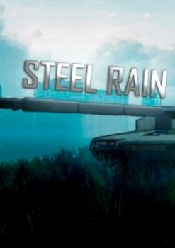 Steel Rain - Dawn of the Machines