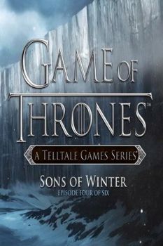 Game of Thrones: Episodes 1-4 - Sons of Winter