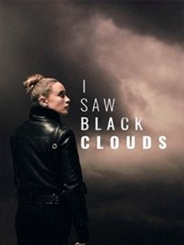 I Saw Black Clouds