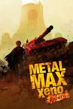 METAL MAX Xeno Reborn