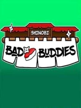 Shinobi Bad Buddies