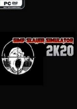 Simp Slayer Simulator 2K20