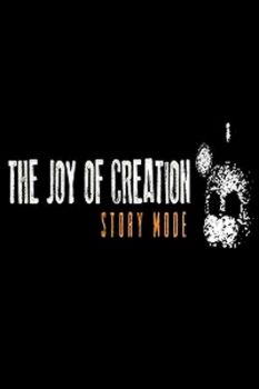 The Joy of Creation: Story Mode