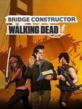 Bridge Constructor The Walking Dead