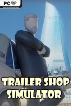 Trailer Shop Simulator