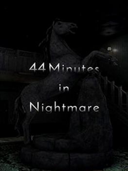 44 Minutes in Nightmare