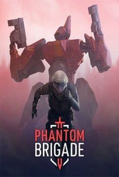 Phantom Brigade