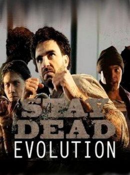 Stay Dead Evolution