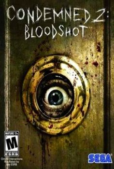 Condemned 2 Bloodshot