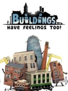 Buildings Have Feelings Too!