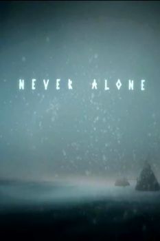 Never Alone