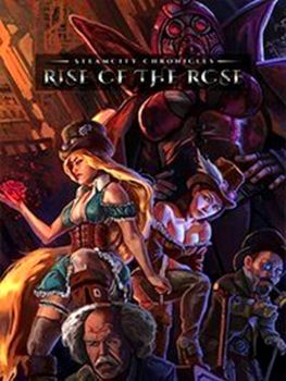 SteamCity Chronicles - Rise of The Rose