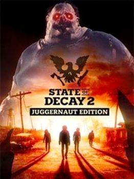 State of Decay 2: Juggernaut Edition