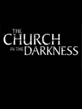 The Church in the Darkness