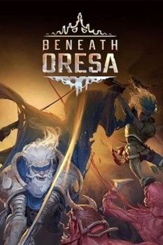 Beneath Oresa