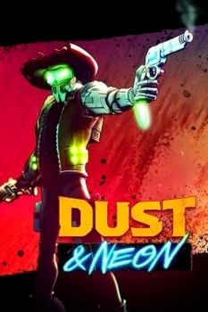 Dust & Neon