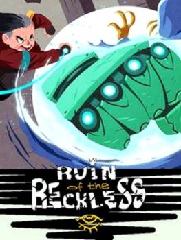 Ruin of the Reckless