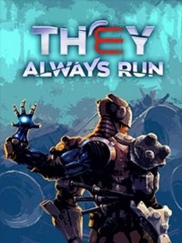 They Always Run