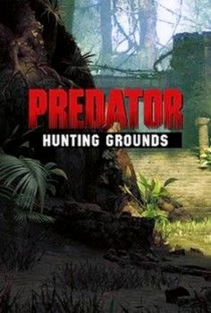 Predator Hunting Grounds RePack Xatab