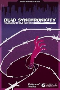 Dead Synchronicity: Tomorrow Comes Today