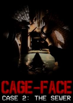 CAGE-FACE Case 2 The Sewer