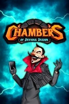 Chambers of Devious Design