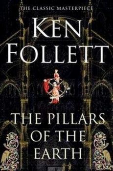 Ken Follett's The Pillars of the Earth: Book 1-3