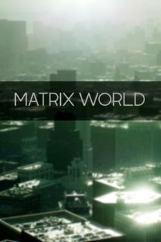 Matrix World