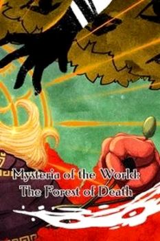 Mysteria of the World: The Forest of Death