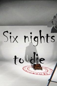 Six nights to die