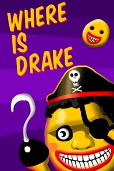 Where is Drake?