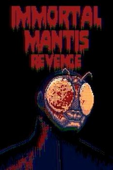 Immortal Mantis: Revenge