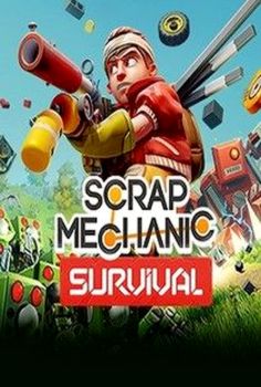 Scrap Mechanic + Survival Mode