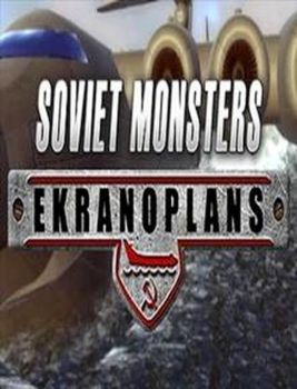 Soviet Monsters Ekranoplans