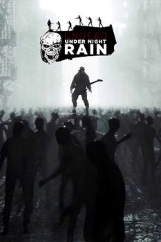 Undead Under Night Rain