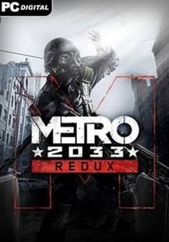 Metro 2033 Redux